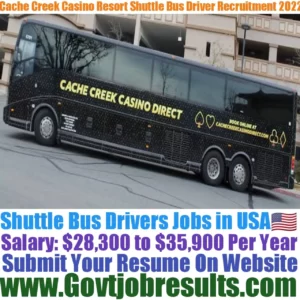 Cache Creek Casino Resort Shuttle Bus Driver Recruitment 2022-23