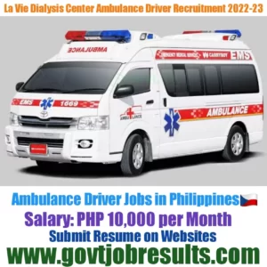 la Vie Dialysis Center Ambulance Driver Recruitment 2022-23