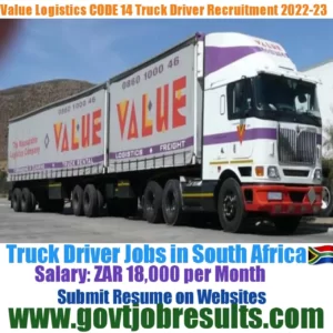Value Logistics CODE 14 Truck Driver Recruitment 2022-23
