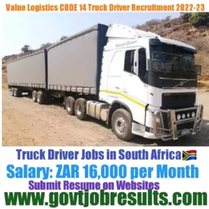 Value Logistics Code 14 Truck Driver Recruitment 2022-23