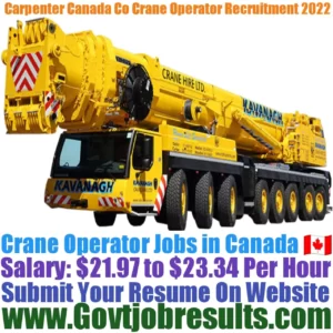 Carpenter Canada Co Crane Operator Recruitment 2022-23