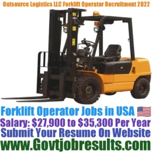 Outsource Logistics LLC Forklift Operator Recruitment 2022-23