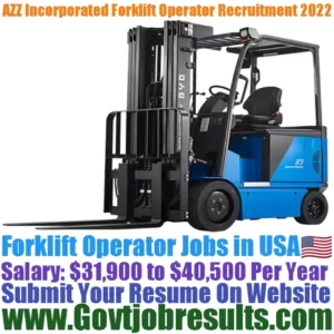 AZZ Incorporated Forklift Operator Recruitment 2022-23