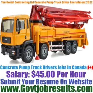 Territorial Contracting Ltd Concrete Pump Truck Driver Recruitment 2022-23