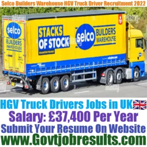 Selco Builders Warehouse HGV Truck Driver Recruitment 2022-23