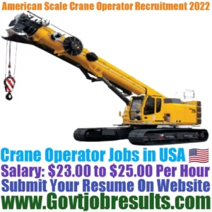 American Scale Crane Operator Recruitment 2022-23