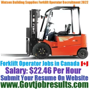 Watson Building Supplies Forklift Operator Recruitment 2022-23