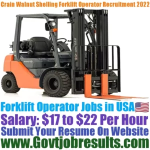 Crain Walnut Shelling Forklift Operator Recruitment 2022-23