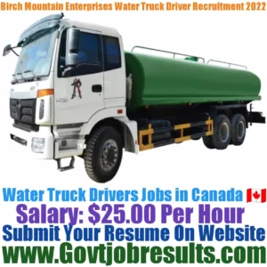 Birch Mountain Enterprises Water Truck Driver Recruitment 2022-23