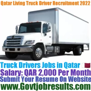 Qatar Living Truck Driver Recruitment 2022-23