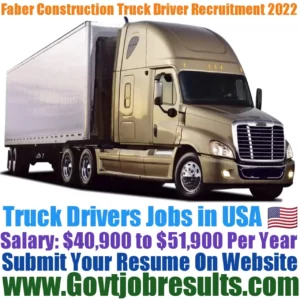 Faber Construction Truck Driver Recruitment 2022-23