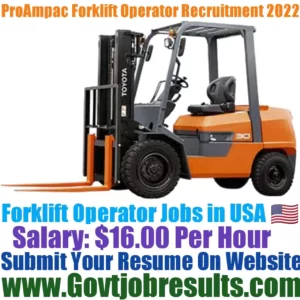 ProAmpac Forklift Operator Recruitment 2022-23