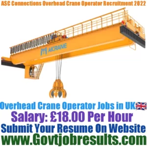 ASC Connections Overhead Crane Operator Recruitment 2022-23