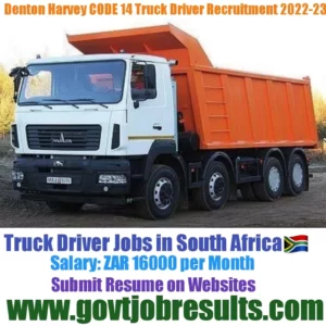 Denton Harvey CODE 14 Truck Driver Recruitment 2022-23