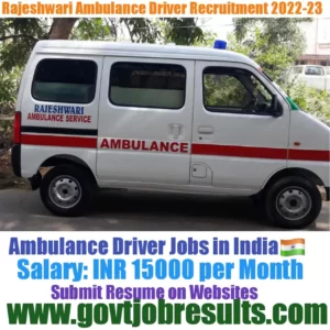 Rajeshwari Ambulance Driver Recruitment 2022-23