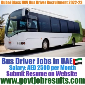 Dubai Glass Industry HGV Bus Driver Recruitment 2022-23
