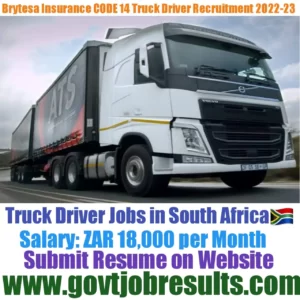 Brytesa Insurance CODE 14 Truck Driver Recruitment 2022-23