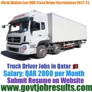 Mh AL Muftah East HGV Truck Driver Recruitment 2022-23
