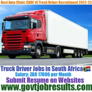 Bens Auto Clinic CODE 14 Truck Driver Recruitment 2022-23