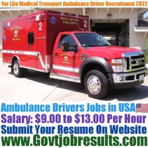 For Life Medical Transport Ambulance Driver Recruitment 2022-23