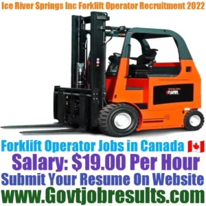 Ice River Springs Inc Forklift Operator Recruitment 2022-23