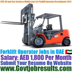SPIE Oil and Gas Services Middle East LLC Forklift Operator Recruitment 2022-23