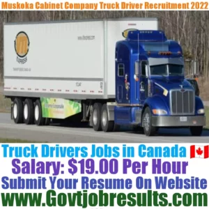 Muskoka Cabinet Company Truck Driver Recruitment 2022-23