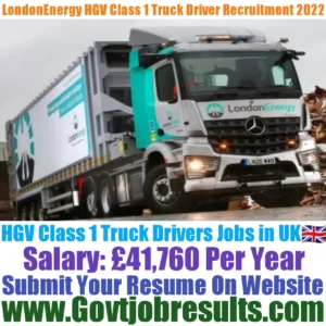 LondonEnergy HGV Class 1 Truck Driver Recruitment 2022-23