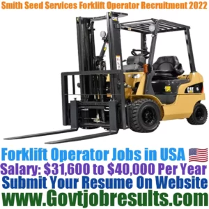Smith Seed Services Forklift Operator Recruitment 2022-23