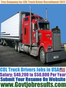 Trex Company Inc CDL Truck Driver Recruitment 2022-23