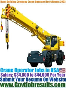 Dunn Building Company Crane Operator Recruitment 2022-23
