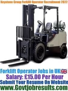 Keystone Group Forklift Operator Recruitment 2022-23