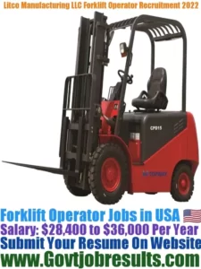 Litco Manufacturing LLC Forklift Operator Recruitment 2022-23