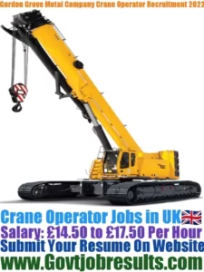 Gordon Grove Metal Company Crane Operator Recruitment 2022-23