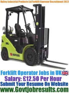 Valley Industrial Products Ltd Forklift Operator Recruitment 2022-23