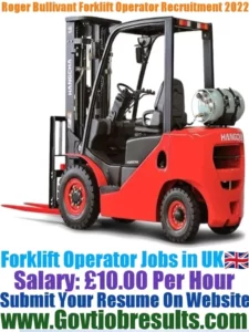 Roger Bullivant Forklift Operator Recruitment 2022-23