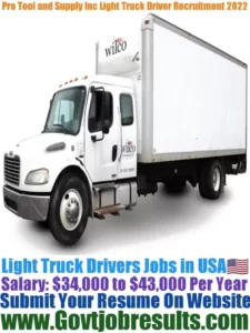 Pro Tool and Supply Inc Light Truck Driver Recruitment 2022-23