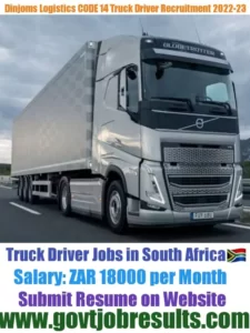 Dinjoms Logistics CODE 14 Truck Driver Recruitment 2022-23