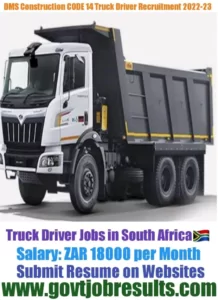 DMS Construction CODE 14 Truck Driver Recruitment 2022-23