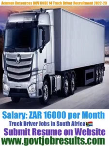 Acument Resources CODE 14 Truck Driver Recruitment 2022-23