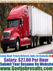 Eternity Transport Ltd Long Haul Truck Driver Recruitment 2022-23