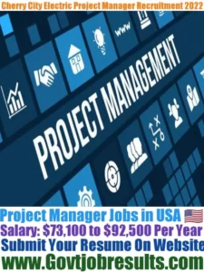 Cherry City Electric Project Manager Recruitment 2022-23