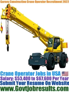 Garney Construction Crane Operator Recruitment 2022-23