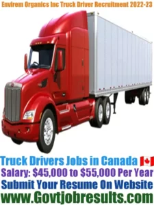 Envirem Organics Inc Truck Driver Recruitment 2022-23