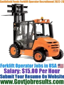Smithfield Foods Forklift Operator Recruitment 2022-23