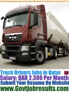 Ashraq Trading Contracting and Services WLL Heavy Truck Driver Recruitment 2022-23