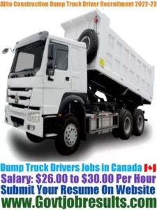 Allto Construction Dump Truck Driver Recruitment 2022-23
