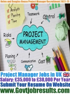 Helen and Douglas House Project Manager Recruitment 2022-23