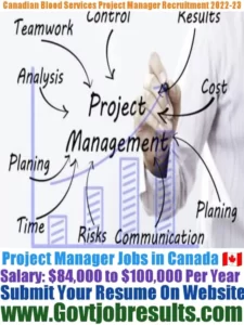 Canadian Blood Services Project Manager Recruitment 2022-23
