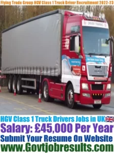 Flying Trade Group HGV Class 1 Truck Driver Recruitment 2022-23